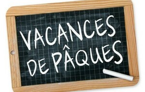 Horaires d'ouverture - Vacances de Pâques